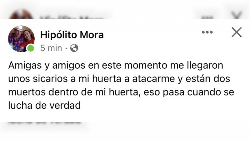 Se registra presunto atentado contra Hipólito Mora; hay 2 muertos 