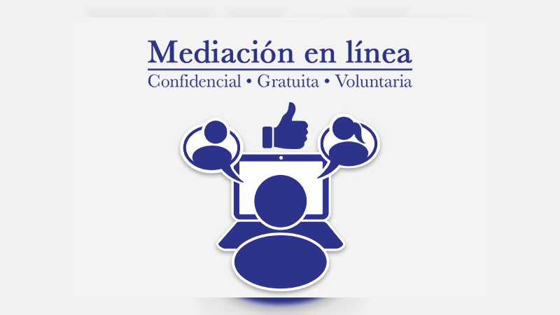 Mediación en línea del Poder Judicial de Michoacán ha ingresado 311 solicitudes